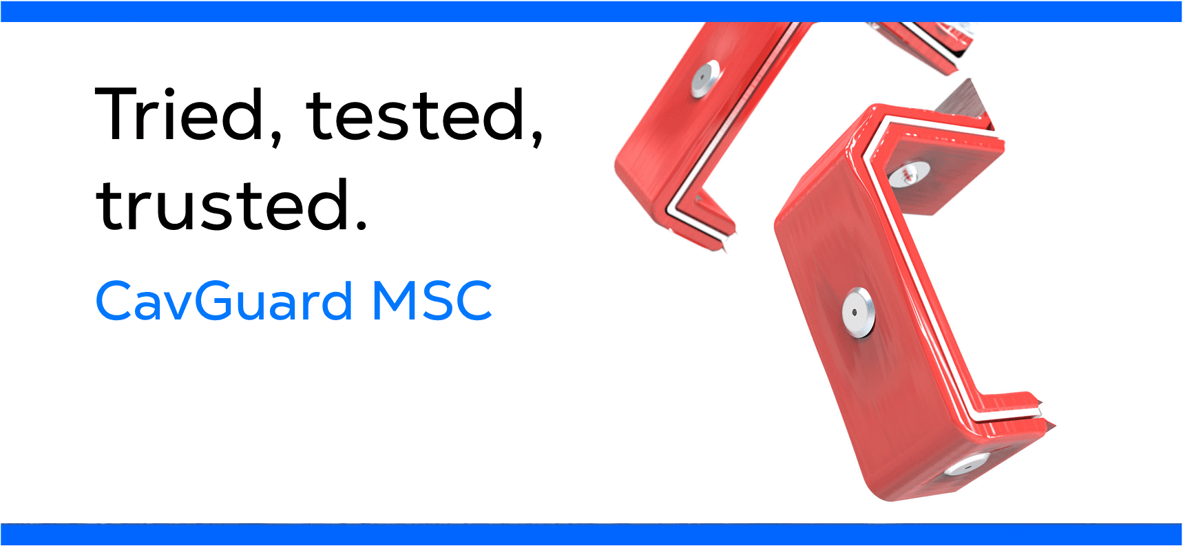 Red metal brackets and text: Tried, tested, trusted. CavGuard MSC on a white background.