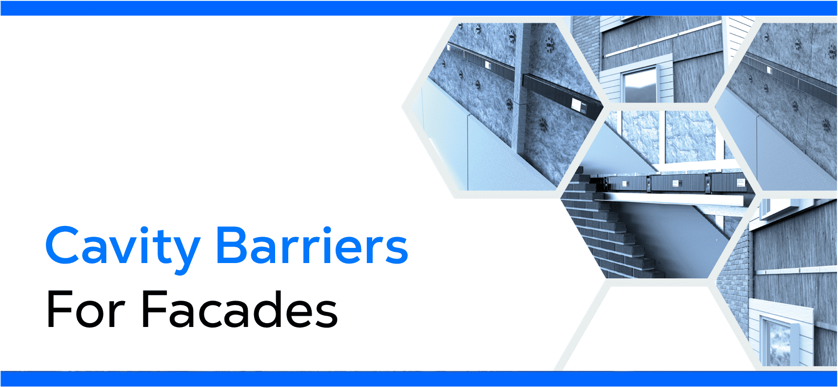 Hexagonal images of building facades and text: Cavity Barriers For Facades on a white background.