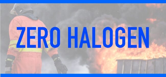 zero-halogen-tenmat-intumescent-materials A firefighter stands near flames with the words ZERO HALOGEN in bold blue text over the image.