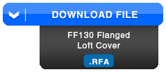 FF130 Flanged Loft Cover Revit